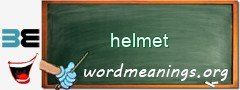 WordMeaning blackboard for helmet